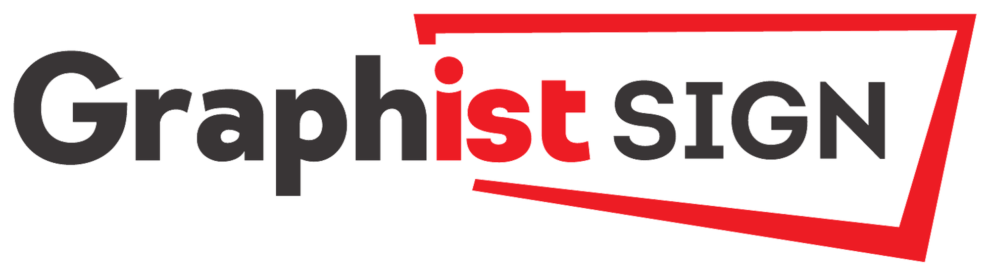 Graphist Sign - Signs, Print and Graphics